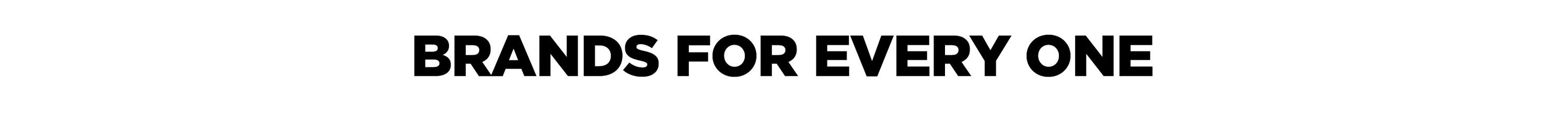 Brands for Every One