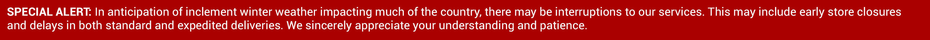 'Special Alert: In anticipation of inclement winter weather impacting much of the country