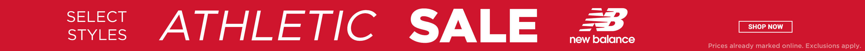 Select Styles Athletic Sale. New Balance. Shop Now.