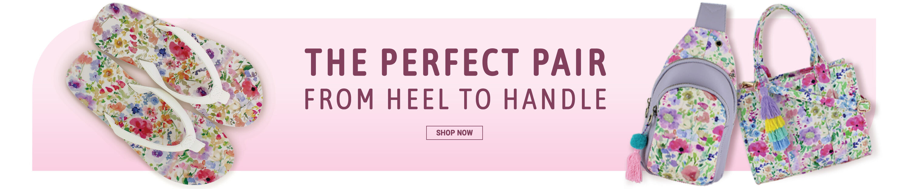 The perfect pair from heel to handle. Shop Now.