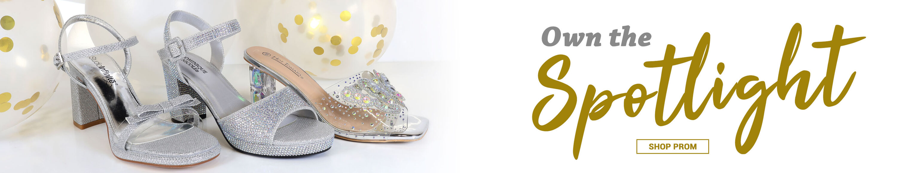 Own the Spotlight. Shop Prom.